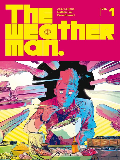 Title details for The Weatherman, Volume 1, Issues 1–6 by Jody Leheup - Available